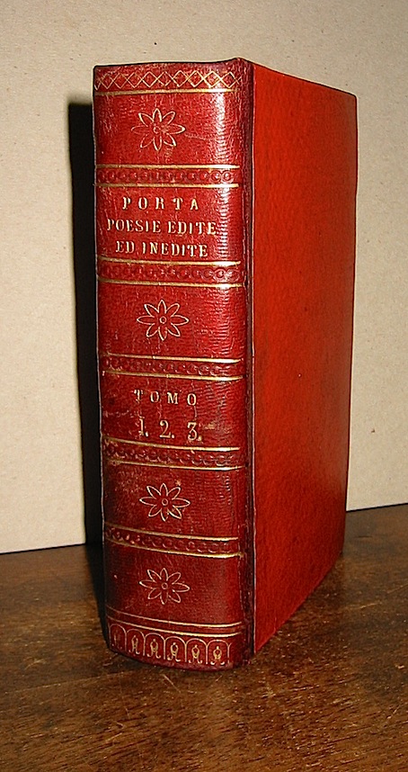 Carlo Porta Poesie in dialetto milanese coll'aggiunta d'una comi-tragedia scritta dal medesimo di compagnia con Tommaso Grossi. Tomo primo (e Tomo secondo) 1821 Milano per Vincenzo Ferrario